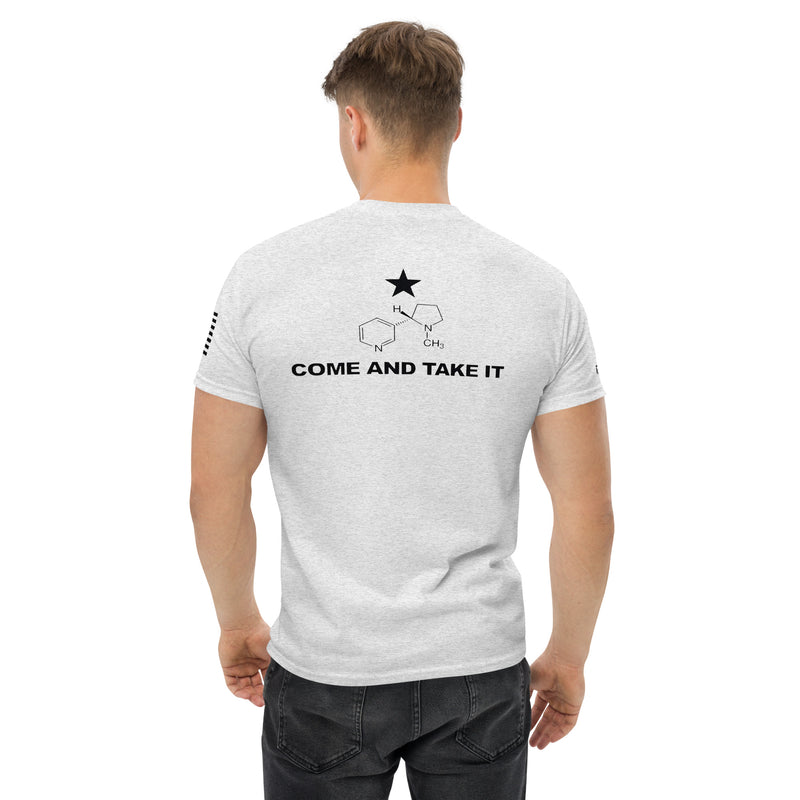 COME AND TAKE IT - UNISEX TEE - NICOTINE